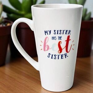 NWT Clay Art My Sister has the best Sister White Ceramic Tall Graphic Funny Mug